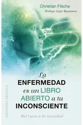 La Enfermedad Es Un Libro Abierto A Tu Inconsciente