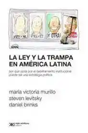 La Ley y la Trampa en America Latina