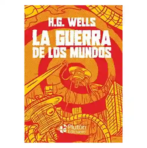 La Guerra de Los Mundos