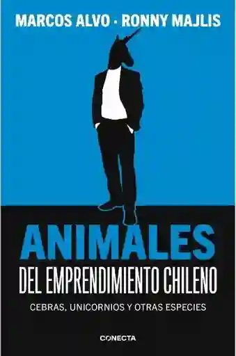 Los Animales Del Emprendimiento Chileno - Alvo Marcos