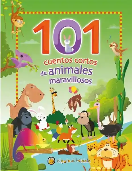 101 Cuentos Cortos de Animales Maravillosos