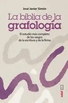 La Biblia de la Grafología - Simon Jose Javier