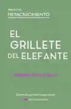 El Grillete Del Elefante - Davila Rodrigo