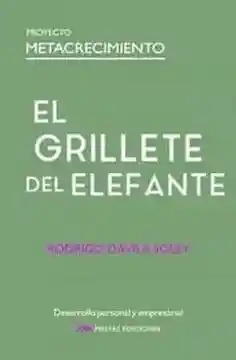 El Grillete Del Elefante - Davila Rodrigo