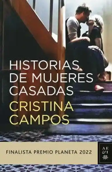 Historias de Mujeres Casadas - Campos Cristina