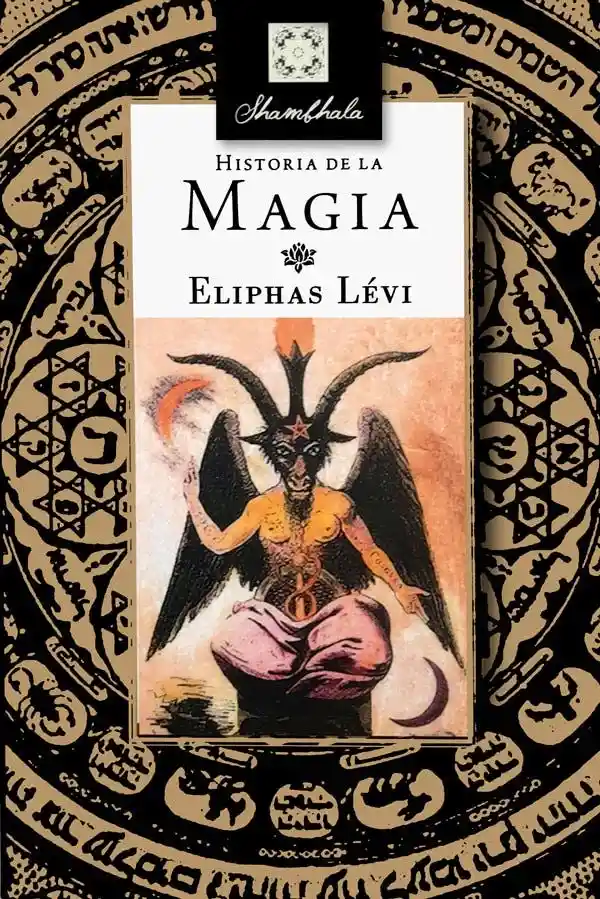 Historia de la Magia - Eliphas Lévi