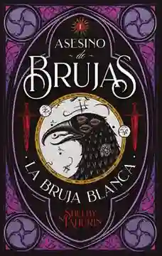 La Bruja Blanca Asesino de Brujas #1