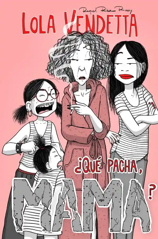 Lola Vendetta. �que Pacha Mama?