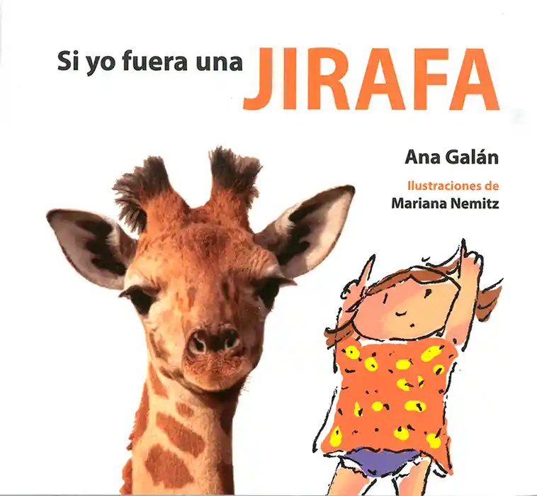 Si yo Fuera Una Jirafa