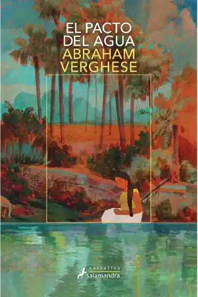 El Pacto Del Agua - Verghese Abraham