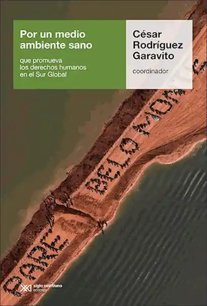 Por un Medio Ambiente Sano - César Rodríguez Garavito