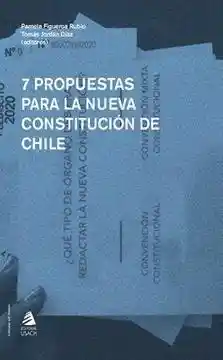 7 Propuestas Para la Nueva Constitucion