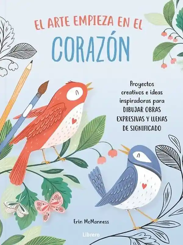 El Arte Empieza En El Corazón