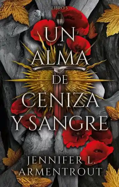 Un Alma de Ceniza y Sangre - Armentrout Jennifer