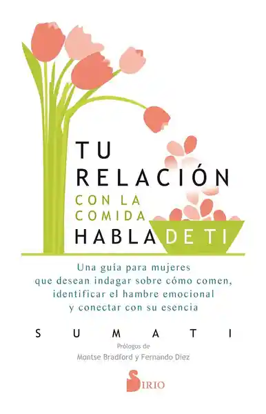 Tu Relación Con la Comida Habla de ti - VV.AA