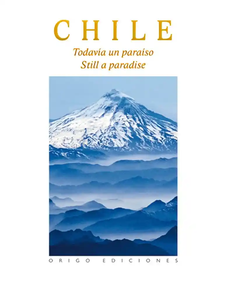 Chile Todavia Un Paraiso Tapa Flexible