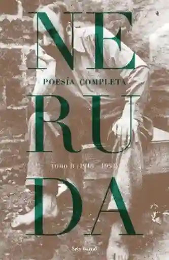 Poesía Completa Tomo 2 (1948-1954) - Neruda Pablo