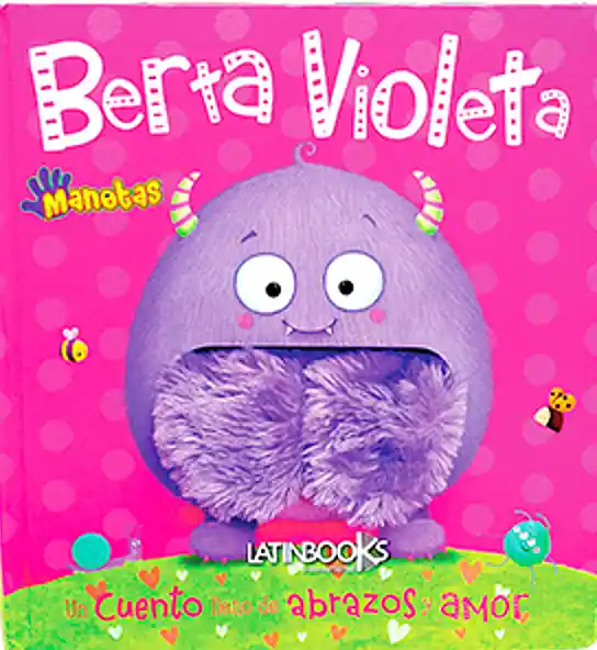 Berta Violeta. Manotas