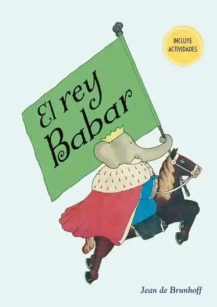 El Rey Babar - De Brunhoff Jean