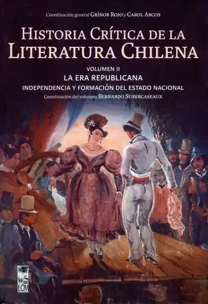 Historia Crítica de la Literatura Chilena - Grínor Rojo