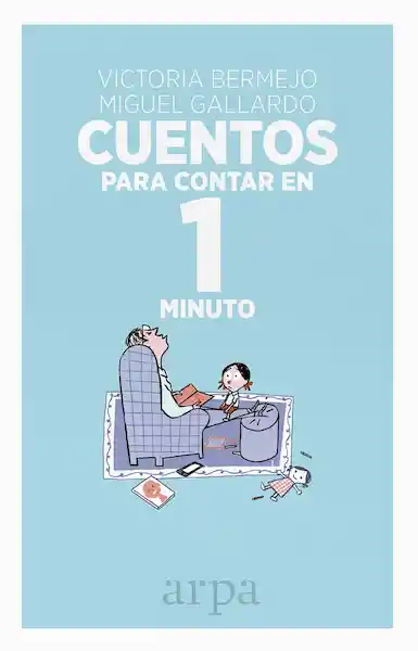 Cuentos Para Contar en 1 Minuto - Victoria Bermejo