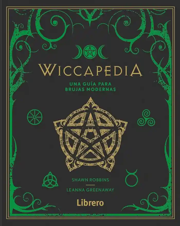Wiccapedia. Una Guía Para Brujas Modernas