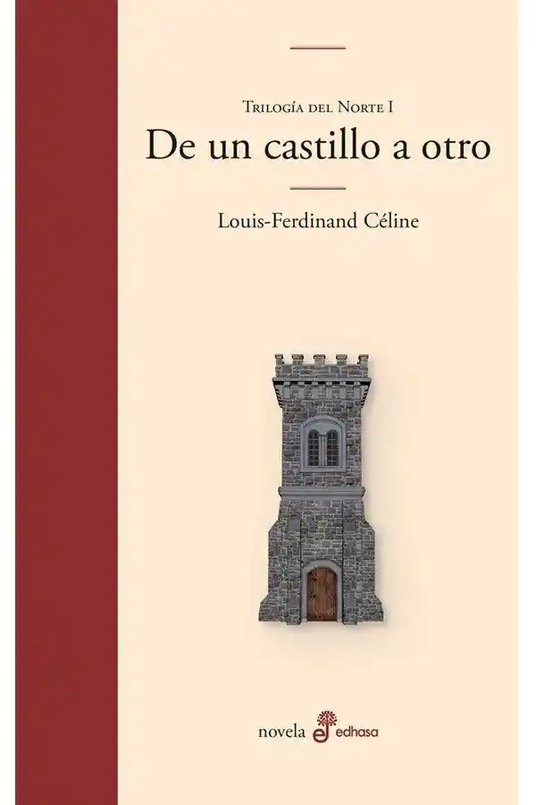 de Un Castillo a Otro. Trilogia Del Nort