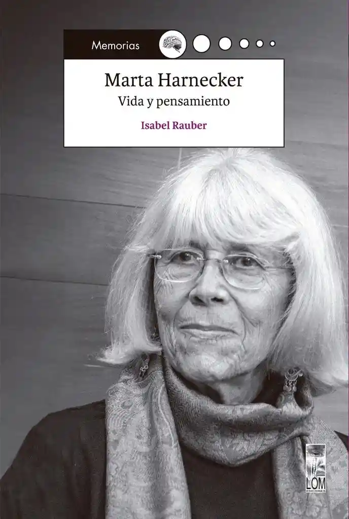 Marta Harnecker. Vida y Pensamiento