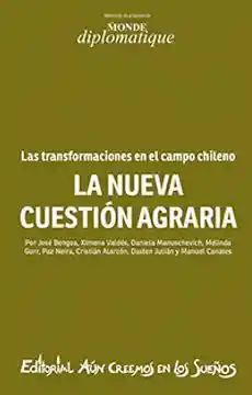 La Nueva Cuestion Agraria