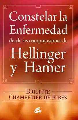 Constelar la Enfermedad - Brigitte Champetier de Ribes