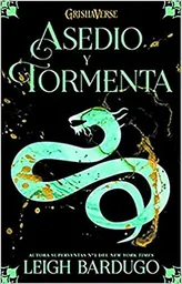 Asedio y Tormenta (Sombra y Hueso #2)