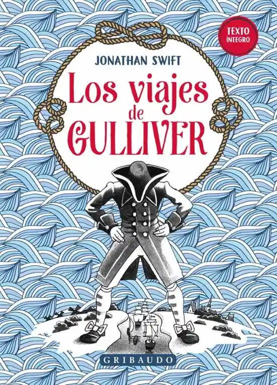 Los Viajes de Gulliver - Swift Jonathan