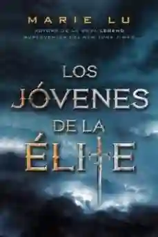 Los Jovenes de la Alite (Los Hijos de la Elite #1)