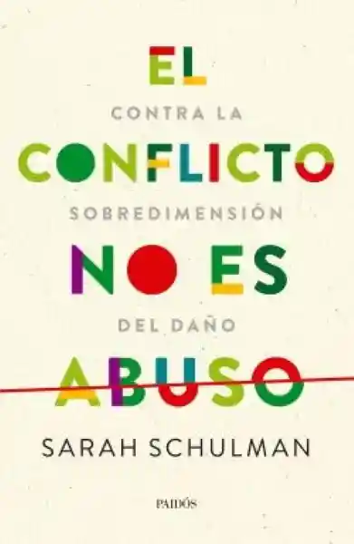 El Conflicto no es Abuso - Schulman Sarah