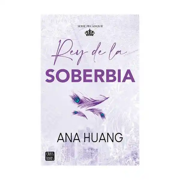 Pecados 2. Rey de la Soberbia - Ana Huang