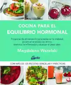 Cocina Para el Equilbrio Hormonal