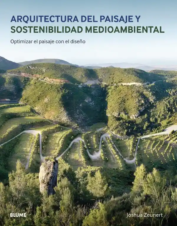 Arquitectura Del Paisaje Y Sostenibilidad Medioambiental