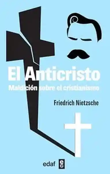 El Anticristo - Nietzsche Friedrich