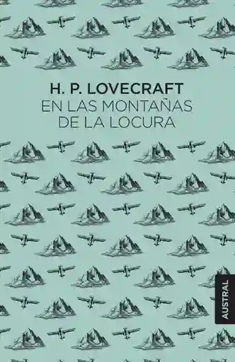En Las Montañas de la Locura - Lovecraft H. P.