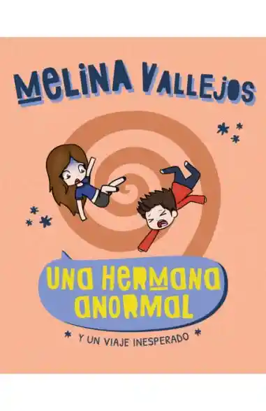 libro una hermana aNormal. y un viaje inesperado