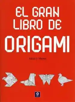 Gran Libro Del Origami Volumen Extra