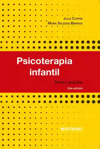 Psicoterapia Infantil. Teoria y Practica