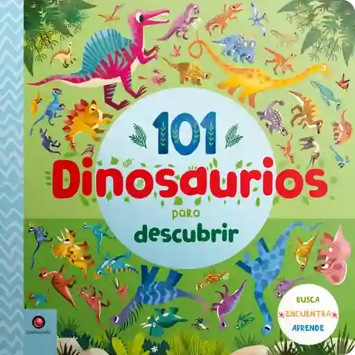 101 Para Descubrir. Dinosaurios