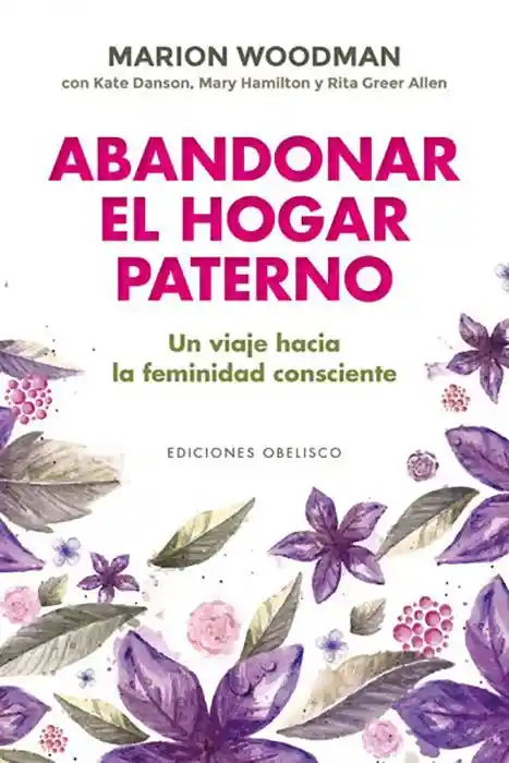 Abandonar el Hogar Paterno. Un Viaje Hacia la Feminidad