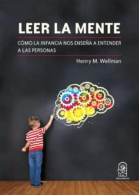 Leer la Mente. Como la Infancia Nos Enseña a Entende