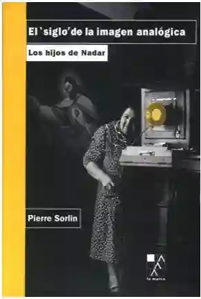 El Siglo de la Imagen Analogica