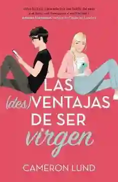 Las Desventajas de Ser Virgen - Lund Cameron