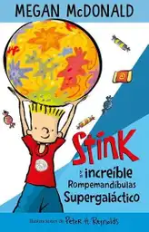 Stink Y el Increible Rompemandibulas