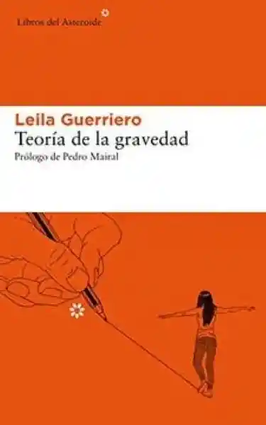 Teoría de la Gravedad - Guerriero Leila