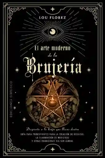 El Arte Moderno de la Brujería - Florez Lou